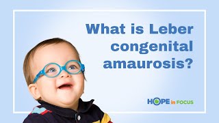 What is Leber congenital amaurosis (LCA)?