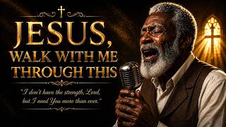 Jesus, Walk With Me Through This 🙏 Deep Gospel Blues Prayer | Emotional Testimony for Hard Times