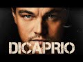 LEONARDO DICAPRIO - The Story (from Titanic to The Revenant)