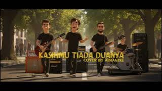 Download lagu KASIHMU TIADA DUANYA | COVER BY AIMAGINE