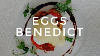 Eggs Benedict Recipe by Chef Emmanuel Stroobant