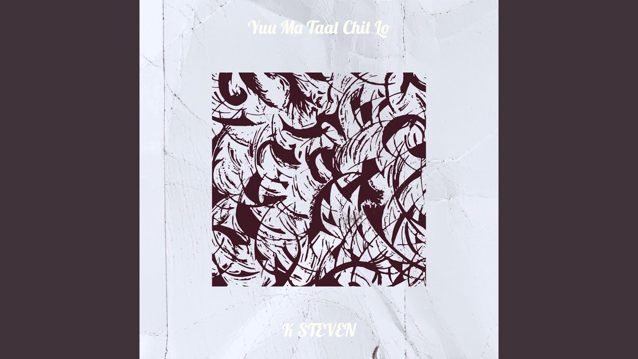 Watch Yuu Ma Taat Chit Lo on YouTube