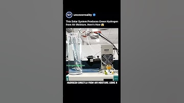 This Solar System Produces Green Hydrogen From Air Moisture. Here