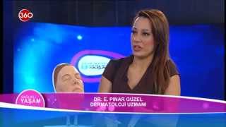 Uzman Dermatolog Dr.E.Pınar GÜZEL Dr.Aytuğ ile Sağlıklı Yaşam'da [06.01.2015]