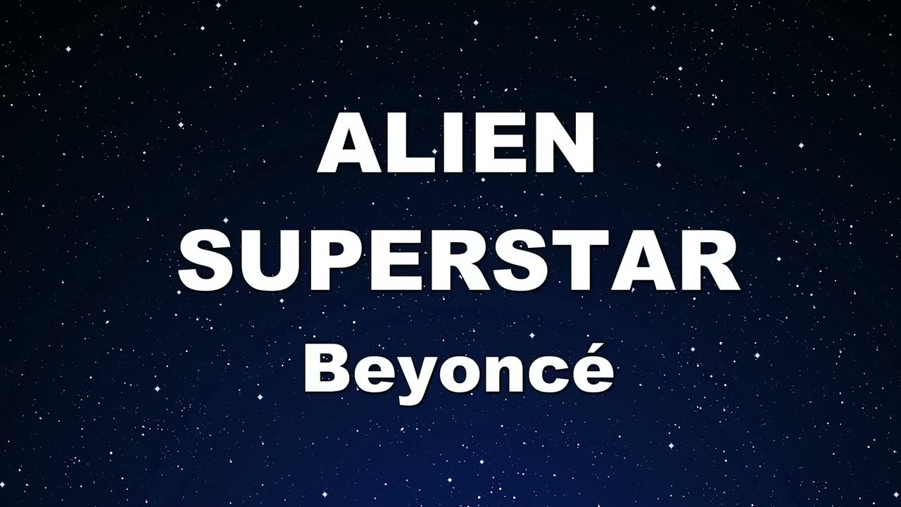 Karaoke♬ ALIEN SUPERSTAR - Beyoncé 【No Guide Melody】 Instrumental