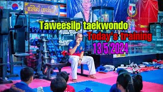 #taekwondo training 13/5/2024 #taweesilp_taekwondo_Thailand