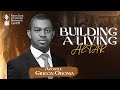 Apostle Gideon Odoma - Building a Living Altar