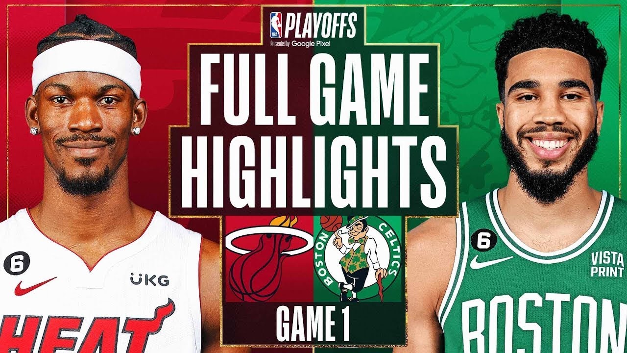 2022 NBA Playoffs: Celtics vs. Heat, Home Game 1