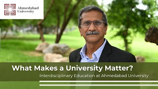 What Makes a University Matter? | Interdisciplinary Education at Ahmedabad University