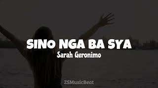 Sarah Geronimo - Sino Nga Ba Sya (Lyrics) | ZSMusicBeat