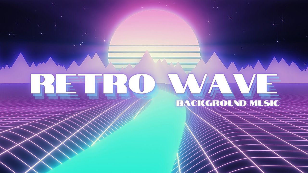 Retro Wave 🌊 80s Synthwave Background Music - YouTube