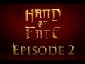 The Queen arrived | Hand of Fate #2