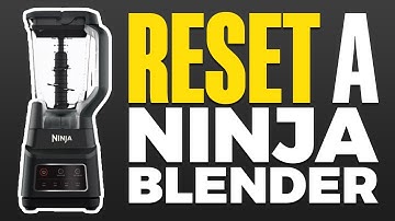How To Reset a Ninja Blender (2025)