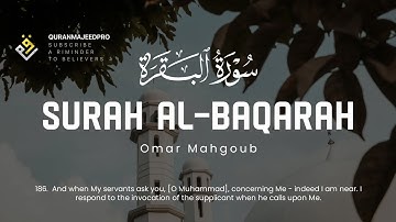❤😍 Omar Mahgoub (عمر محجوب) | Surah Al-Baqarah 183-188 (سوره البقره) 😍❤