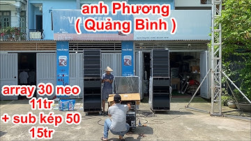 Anh Phương ( Quảng Bình ) không ngại đường xa ra tận DVH tậu array. Cấu hình sub 15tr + loa 11tr
