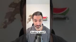 Arabic Is Ugly? No, Habibi