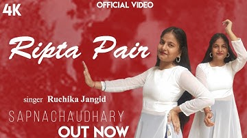 Ripta Pair | Sapna Chaudhary | Ruchika Jangid | New Hariyanvi Song 2025 | Wedding Song dancewithvp 