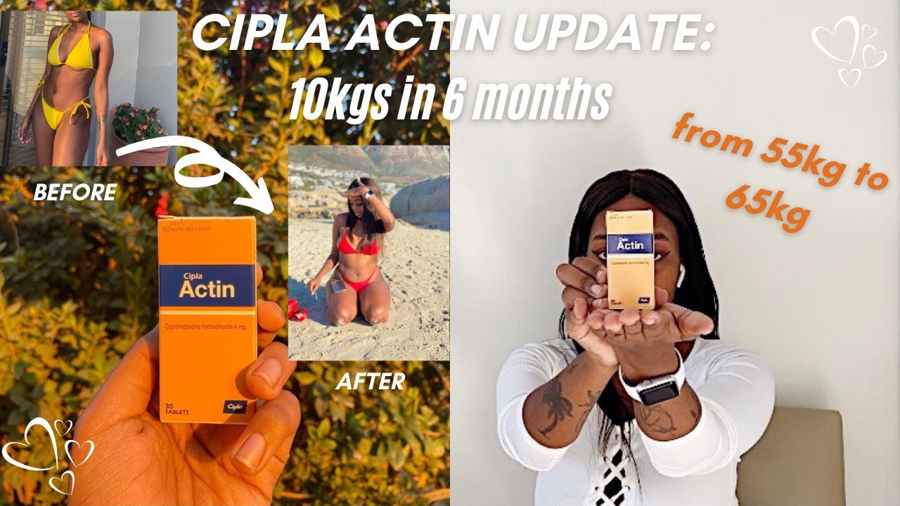 CIPLA ACTIN 6 MONTH UPDATE: WEIGHT GAIN PILLS | SIDE EFFECTS, DOSAGE ...