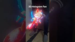 3D Hologram Fan Comment For Details