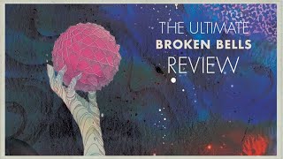 The Ultimate Broken Bells Review