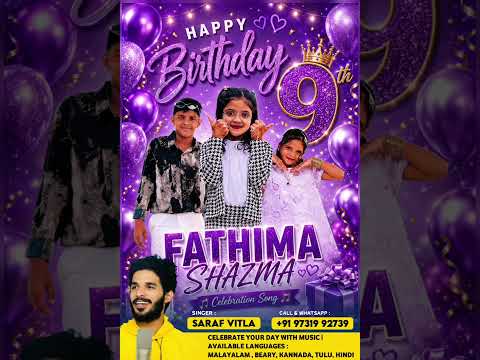 Happy 9th Birthday Fathima Shazma | Malayalam Wishes Song | Singer Saraf Vitla | WhatsApp 9731992739