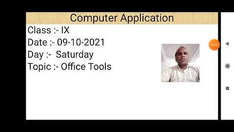 Class IX Computer  Application 09 10 2021 By Mr   Praveen Singh