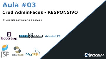 Minicurso de Crud AdminFaces - RESPONSIVO #Aula 3 - Criando controller e o service