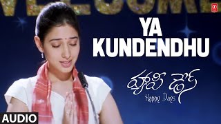 Ya Kundendu Audio Song | Happy Days Movie | Varun,Sandesh,Nikhil | Micky J Meyer | A Sekhar Kammula