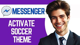 How to Activate Soccer Theme On Facebook Messenger (New) screenshot 4