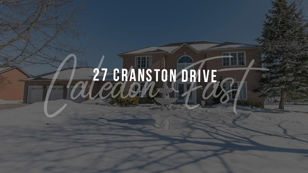 27 Cranston Drive, Caledon East, Ontario YouTube