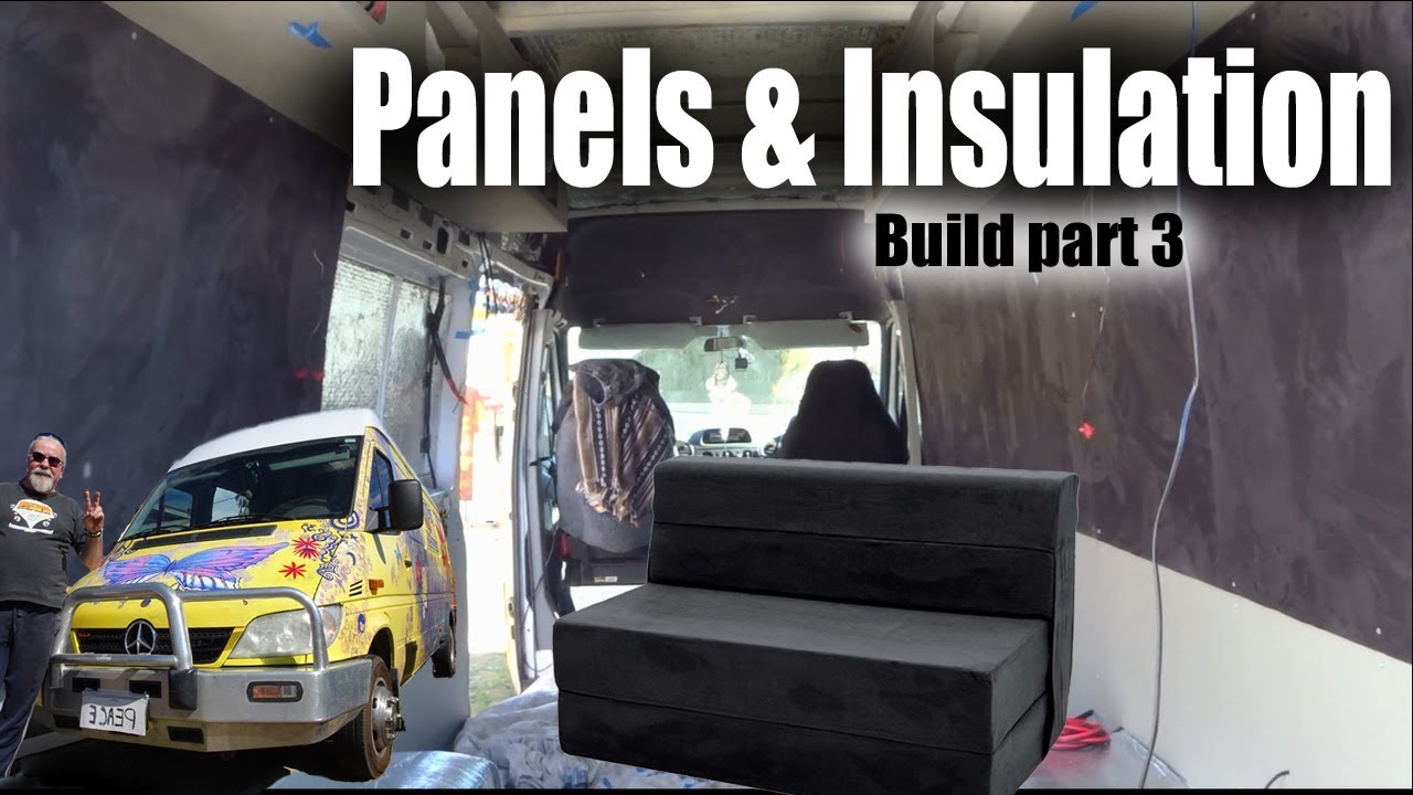 Sprinter conversion BUILD 3 Panels & insulation - YouTube
