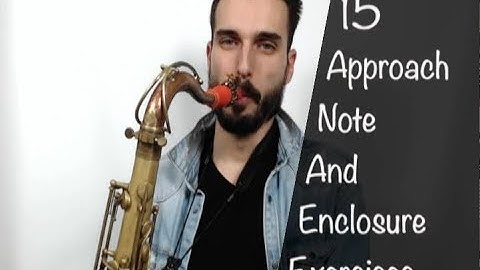 15 Approach Note and Enclosure Exercises That Every Jazz Musician Should Know