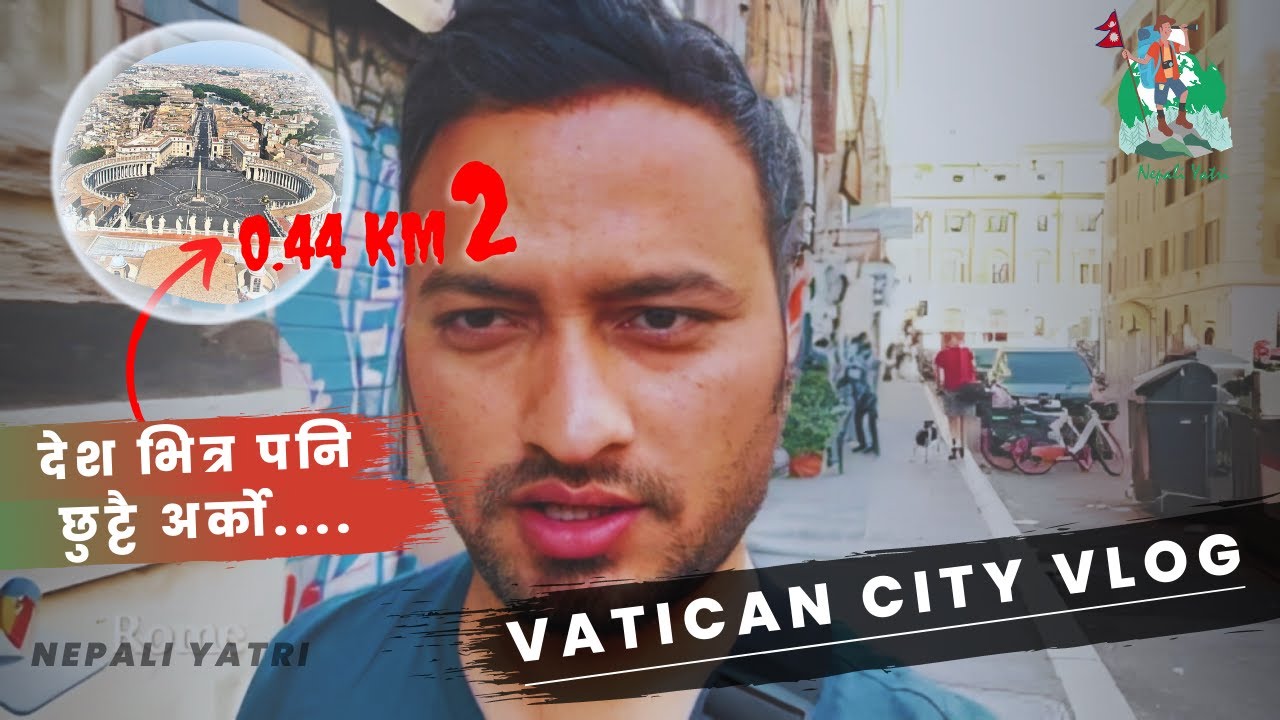 Vatican City vlog: The Smallest Country but the biggest attractions | Nepali in Vatican City