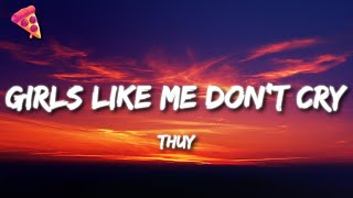 ​thuy - girls like me don’t cry Resimi