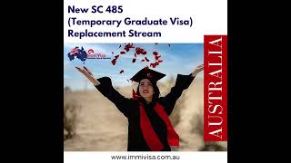 New SC 485 Replacement Stream for Subclass 485