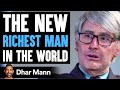 The New RICHEST MAN In The WORLD | Dhar Mann