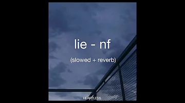 nf - lie (slowed + reverb)