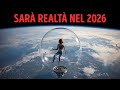 La Prima Vera Space Bubble Sarà Lanciata nel 2026