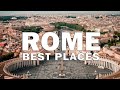 10 BEST ATTRACTION IN ROME  | BEST PLACES