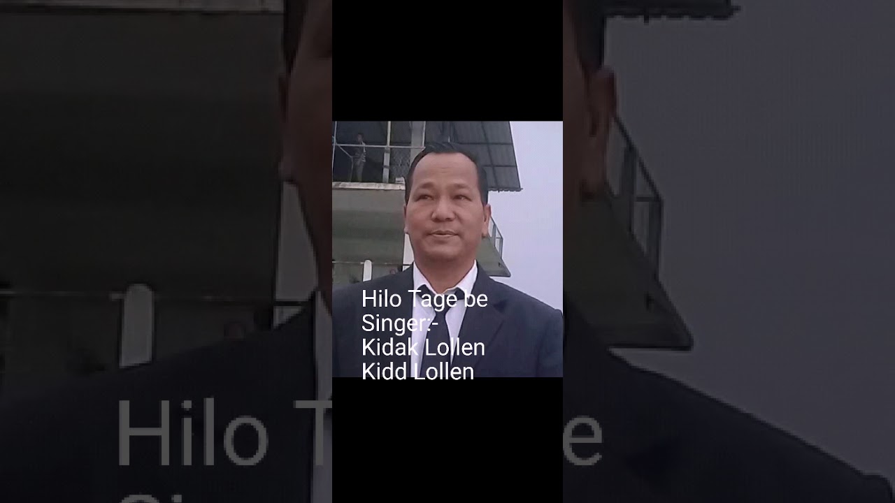 Hiko Tago ge ||| Kidak Lollen & Kidd Lollen |||| Galo Song