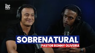 Sobrenatural - Pastor Ronny Oliveira - @IsmaelHarriganOficial