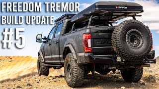 FREEDOM TREMOR Build Update #5 (Final?) - Monster Overland / Adventure Super Duty Truck