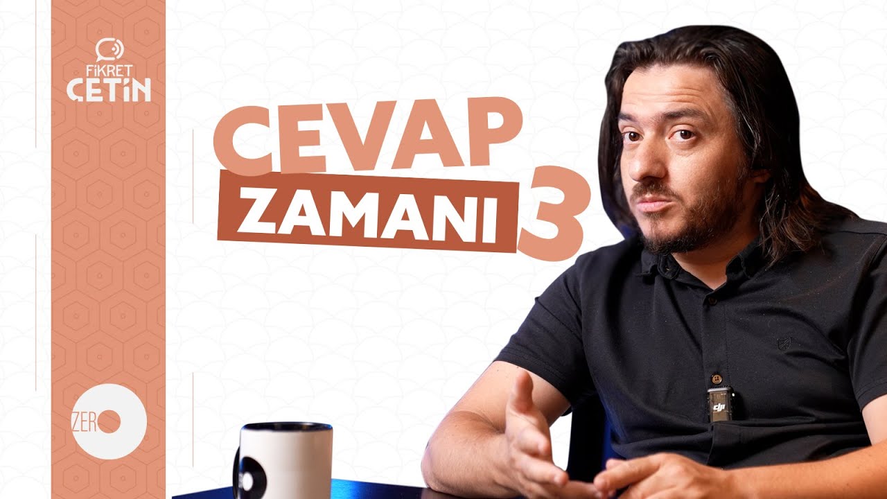 Cevap Zamanı 3 | Fikret Çetin 74