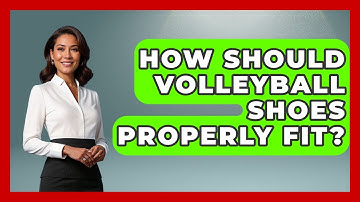 How Should Volleyball Shoes Properly Fit? - The Volleyball Hub
