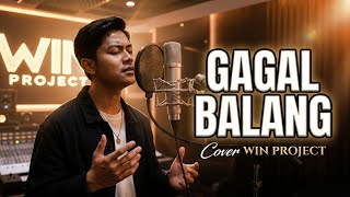 GAGAL BALANG - IKAL KARUEI | COVER WIN PROJECT (Lagu Dayak Viral 2026)