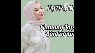 Download Lagu Fauzana lagu minang gamang lapeh bimbingan Full hd audio MP3