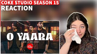 REACTION | O YAARA | Coke Studio Pakistan | Season 15 | Abdul Hannan x Kaavish