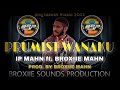 Prumist wanaku2022 png musicip mahn ft bata loyedprod by broxiie mahn