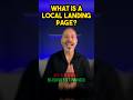 What is a Local Landing Page?