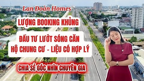 Góc nhìn chuyên gia: Đầu tư lướt sóng căn hộ chung cư thời điểm này liệu có nên!? 